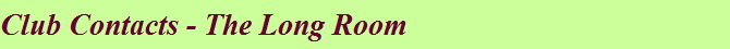 Club Contacts - The Long Room